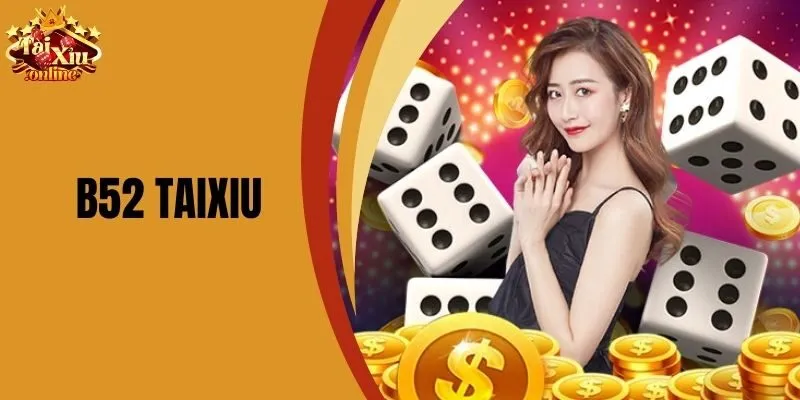 B52 Taixiu - Chơi Game Bài B52 Đổi Thưởng Online 2025