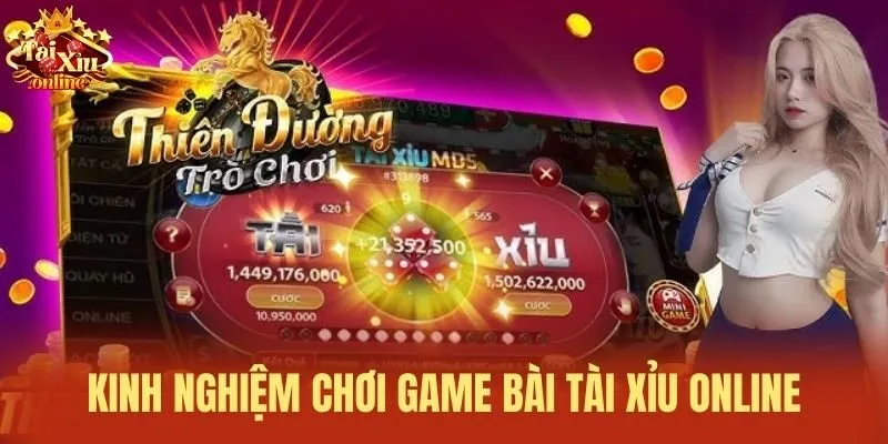 Kinh nghiệm chơi game bài tài xỉu online