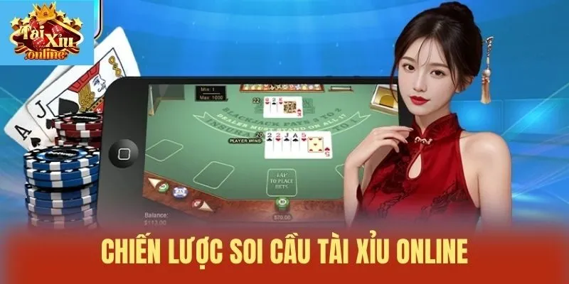 Chiến lược Soi cầu tài xỉu online